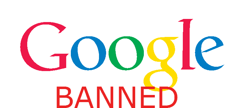 GOOGLE BANNED